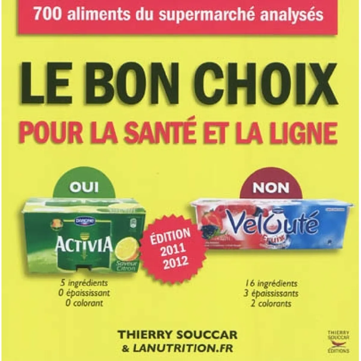Le bon choix pour la santé et la ligne : 700 aliments du supermarché analysés